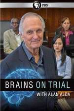 Watch Brains on Trial with Alan Alda 2KMovies