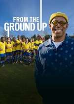 Watch From the Ground Up 2KMovies