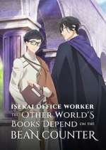 Watch Isekai Office Worker: The Other World\'s Books Depend on the Bean Counter 2KMovies