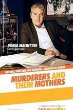 Watch Murderers and Their Mothers 2KMovies