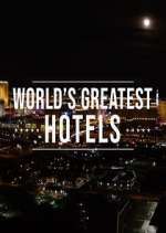 Watch Inside the World's Greatest Hotels 2KMovies