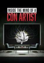 Watch Inside the Mind of a Con Artist 2KMovies