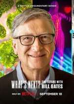 Watch What's Next? The Future with Bill Gates 2KMovies