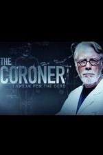 Watch The Coroner: I Speak for the Dead 2KMovies