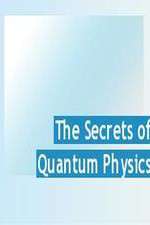 Watch The Secrets of Quantum Physics 2KMovies