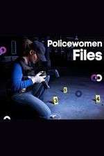 Watch Policewomen Files 2KMovies