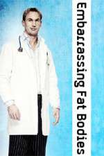 Watch Embarrassing Fat Bodies 2KMovies
