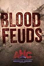 Watch Blood Feuds 2KMovies
