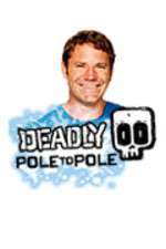Watch Deadly Pole To Pole 2KMovies