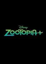 Watch Zootopia+ 2KMovies