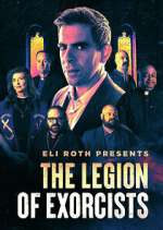 Watch Eli Roth Presents: The Legion of Exorcists 2KMovies