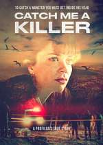Watch Catch Me a Killer 2KMovies
