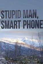 Watch Stupid Man, Smart Phone 2KMovies