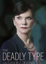 Watch The Deadly Type with Candice DeLong 2KMovies