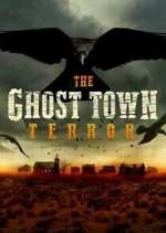 Watch The Ghost Town Terror 2KMovies