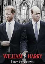 Watch William & Harry: Love & Betrayal 2KMovies