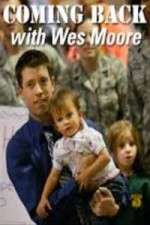 Watch Coming Back with Wes Moore 2KMovies