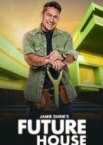Watch Jamie Duries Future House 2KMovies