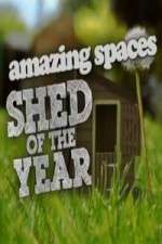 Watch Amazing Spaces Shed Of The Year 2KMovies