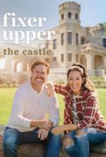 Watch Fixer Upper: The Castle 2KMovies