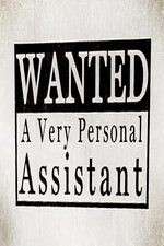 Watch Wanted: A Very Personal Assistant 2KMovies