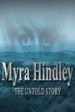 Watch Myra Hindley: The Untold Story 2KMovies