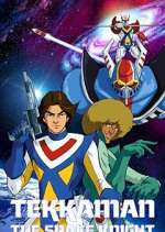 Watch Tekkaman: The Space Knight 2KMovies