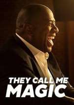 Watch They Call Me Magic 2KMovies