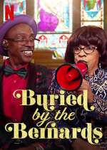 Watch Buried by the Bernards 2KMovies