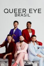 Watch Queer Eye: Brasil 2KMovies