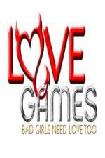 Watch Love Games Bad Girls Need Love Too 2KMovies