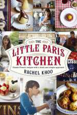 Watch The Little Paris Kitchen Cooking with Rachel Khoo 2KMovies