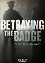 Watch Betraying the Badge 2KMovies