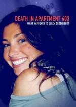 Watch Death in Apartment 603: What Happened to Ellen Greenberg? 2KMovies