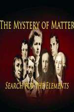 Watch The Mystery of Matter: Search for the Elements 2KMovies