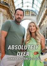 Watch Absolutely Dyer: Danny and Dani Do Italy 2KMovies