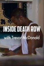 Watch Inside Death Row with Trevor McDonald 2KMovies