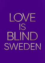 Watch Love is Blind: Sweden 2KMovies