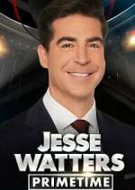 Watch Jesse Watters Primetime 2KMovies