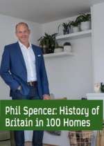 Watch Phil Spencer's History of Britain in 100 Homes 2KMovies