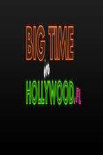 Watch Big Time in Hollywood FL 2KMovies