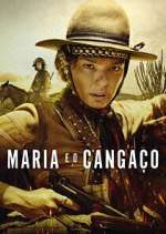 Watch Maria e o Cangaço 2KMovies