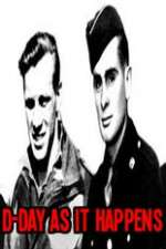 Watch D-Day As It Happens 2KMovies
