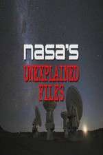 Watch NASA's Unexplained Files 2KMovies