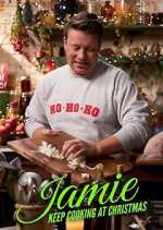 Watch Jamie: Keep Cooking at Christmas 2KMovies