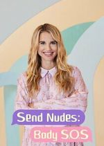 Watch Send Nudes Body SOS 2KMovies