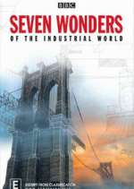 Watch Seven Wonders of the Industrial World 2KMovies