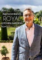 Watch Raymond Blanc's Royal Kitchen Gardens 2KMovies