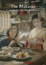 Watch The Makanai: Cooking for the Maiko House 2KMovies