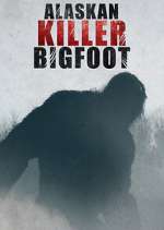 Watch Alaskan Killer Bigfoot 2KMovies